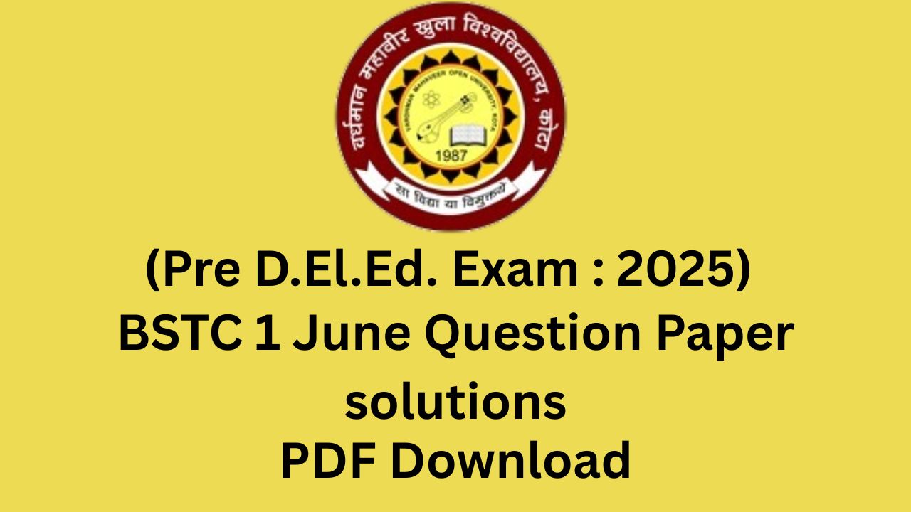 BSTC 1 June Question Paper, question paper solutions