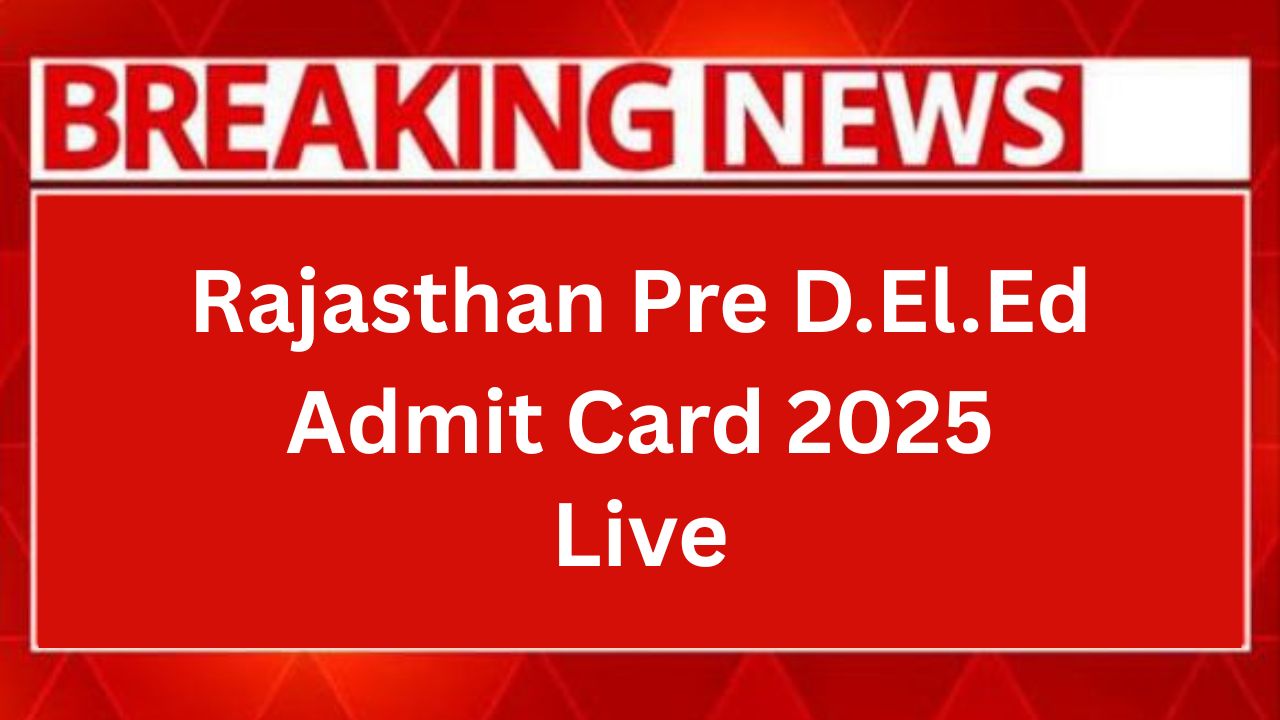 Pre deled 2025 Admit Card - predeledraj2025.in